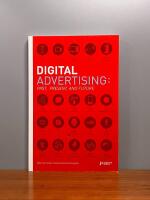 Digital Advertising: Past, Present, and Future