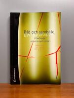 Bild och samh&auml;lle : visuell analys som vetenskaplig metod