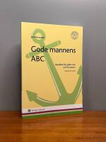 Gode mannens ABC : handbok f&ouml;r gode m&auml;n och f&ouml;rvaltare