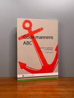 Gode mannens ABC  : handbok f&ouml;r gode m&auml;n och f&ouml;rvaltare