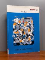 B&auml;ttre arbetsmilj&ouml; - handbok