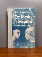 De f&ouml;rsta ljuva &aring;ren