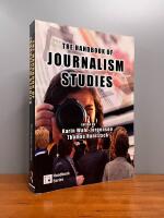 The handbook of journalism studies
