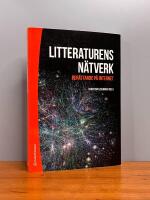 Litteraturens n&auml;tverk : ber&auml;ttande p&aring; internet