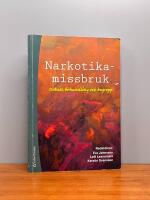 Narkotikamissbruk : debatt, behandling och begrepp