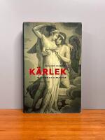 K&auml;rlek. Fr&aring;n Bibeln till Beauvoir