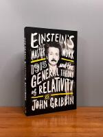 Einstein's Masterwork - 1915 and the General Theory of Relativity
