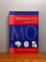 Medicinska Ord : medicinska spr&aring;ket : begrepp, definitioner, termer