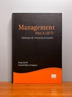 Management fr&aring;n A till &Ouml; : f&ouml;rklaringar till 150 begrepp och modeller