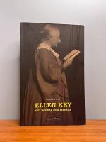 Ellen Key om b&ouml;cker och l&auml;sning : en studie
