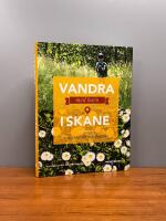 Vandra med barn i Sk&aring;ne : 15 &auml;ventyr f&ouml;r hela familjen