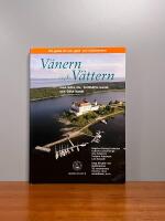 V&auml;nern och V&auml;ttern med G&ouml;ta &Auml;lv, Trollh&auml;tte kanal och G&ouml;ta kanal : din guide till sk&auml;rg&aring;rdens &ouml;ar, g&auml;st- och naturhamnar