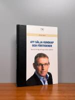 F&ouml;rs&auml;ljning - Att s&auml;lja kunskap och f&ouml;rtroende