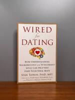 Wired for dating : how understanding neurobiology and attachment style can help you find your ideal mate [Elektronisk resurs]