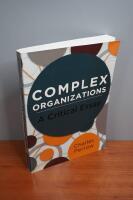 Complex organizations - a critical essay