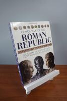 Chronicle of the Roman RepublicThe Rulers of Ancient Rome from Romulus to Augustus 