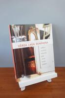 V&aring;rda, laga, renovera : m&ouml;bler, textilier, keramik, glas, silver, konst, speglar