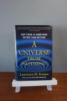 A universe from nothing : why there is something rather than nothing