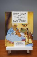 Stora boken om Pelle Kanin och hans v&auml;nner