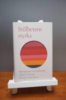 Stillhetens styrka : vetenskapen om meditation