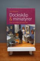 Docksk&aring;p & miniatyrer : rum och milj&ouml;er att bygga sj&auml;lv
