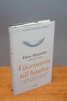 V&auml;gvisaren till himlen : hur vetenskap, religion och vanliga m&auml;nniskor p&aring;visar att det finns ett liv efter d&ouml;den