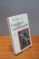 Familjen i sm&auml;ltdegeln : upplevelser fr&aring;n familjeterapi