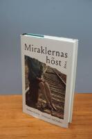 Miraklernas h&ouml;st - roman