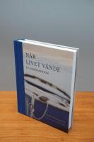 N&auml;r livet v&auml;nde - En familjs ber&auml;ttelse