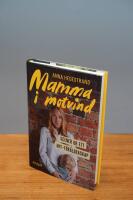 Mamma i motvind - scener ur ett NPF-f&ouml;r&auml;ldraskap