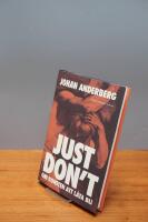 Just don't - om konsten att l&aring;ta bli