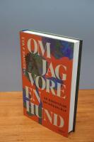 Om jag vore en hund - en ber&auml;ttelse om d&ouml;dshj&auml;lp