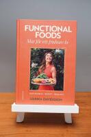 Functional Foods: Mat f&ouml;r ett friskare liv