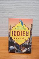 Indien &auml;r p&aring; v&auml;g : ekonomi, politik, samh&auml;lle