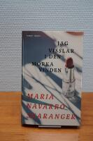 Jag visslar i den m&ouml;rka vinden