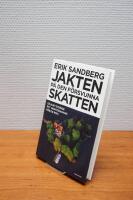 Jakten p&aring; den f&ouml;rsvunna skatten : s&aring; blev Sverige ett skatteparadis f&ouml;r de rika