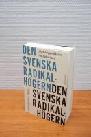 Den svenska radikalh&ouml;gern: Fr&aring;n borgg&aring;rdskrisen till Tid&ouml;avtalet