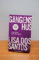 G&auml;ngens hus - min rapport fr&aring;n v&aring;ldsv&aring;gen