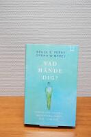 Vad h&auml;nde dig? : samtal om trauma, motst&aring;ndskraft och l&auml;kande