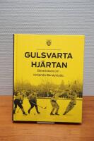 Gulsvarta hjärtan : berättelsen om Vetlanda BK