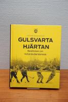 Gulsvarta hjärtan : berättelsen om Vetlanda BK