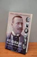 Att sticka ut : Victor Hugo Wickstr&ouml;m F&ouml;rfattaren tidningsman, v&auml;rldsresen&auml;