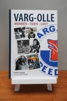 VARG-OLLE. Mannen, tiden, livet.