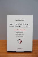 Vett och vetande,hut och h&aring;llning-Carl Cederblads bildningssyn, bildningsar