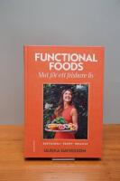 Functional Foods: Mat f&ouml;r ett friskare liv