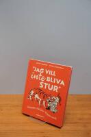 "Jag vill inte bliva stur" - klassiska citat från Pippis värld