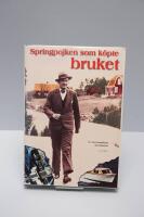 Springpojken som k&ouml;pte bruket : om Ivar Gustafsson och Storebro