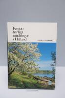 Femtio h&auml;rliga vandringar i Halland