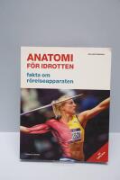 Anatomi f&ouml;r idrotten : fakta om r&ouml;relseapparaten