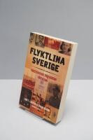 Flyktlina Sverige : nazisternas v&auml;g undan r&auml;ttvisan
